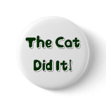 The Cat Did It! Button