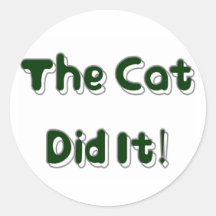 The Cat Did It! Sticker