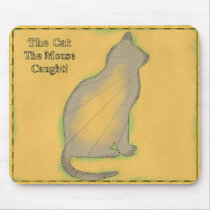 The Cat The Mouse Caught! Mousepad mousepads