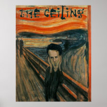 The Ceiling - Scream! Posters