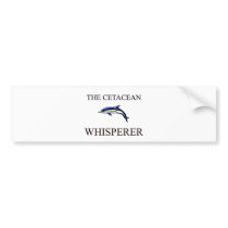 The Cetacean Whisperer bumper stickers by AnimalShirts The Cetacean Whisperer bumper stickers