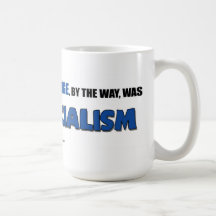The Change, By the Way- Mugs
