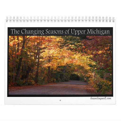 The Changing Seasons of Michigan's Upper Peninsula Calendar Zazzle