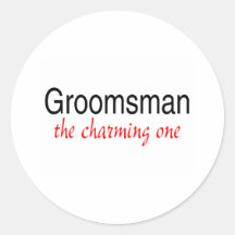 The Charming One (Groomsman) Stickers