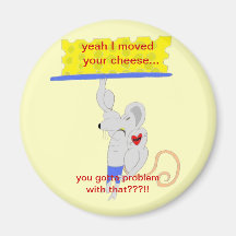 The Cheese Mover products Fridge Magnet