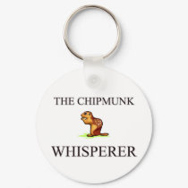 The Chipmunk Whisperer keychains by AnimalShirts The Chipmunk Whisperer keychains