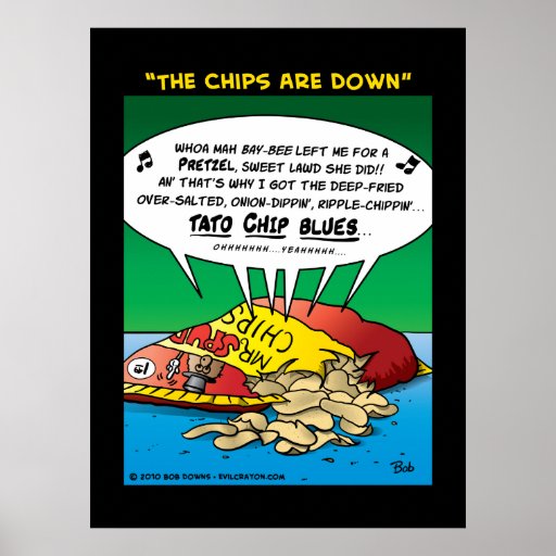 "The Chips Are Down" Poster Zazzle