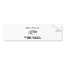 The Cichlid Whisperer Bumper Stickers