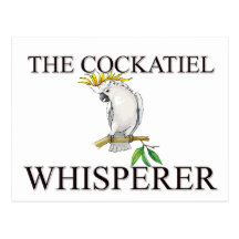 The Cockatiel Whisperer Postcard