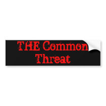 THE Common Threat bumper stickers
