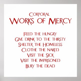 The Corporal Works of Mercy Poster