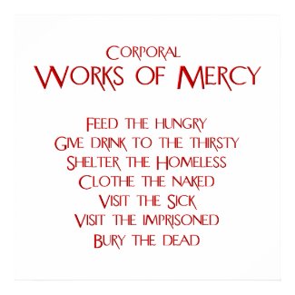 The Corporal Works of Mercy Poster