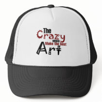 The crazy ones make the best art hat