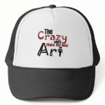 The crazy ones make the best art hats