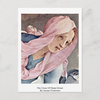 The Cross Of Christ Detail By Jacopo Pontormo Postcards