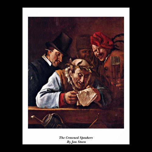The Crowned Speakers By Jan Steen Print