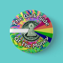 The Dark Side of the Money button buttons