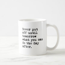 The Day After Coffee Mug