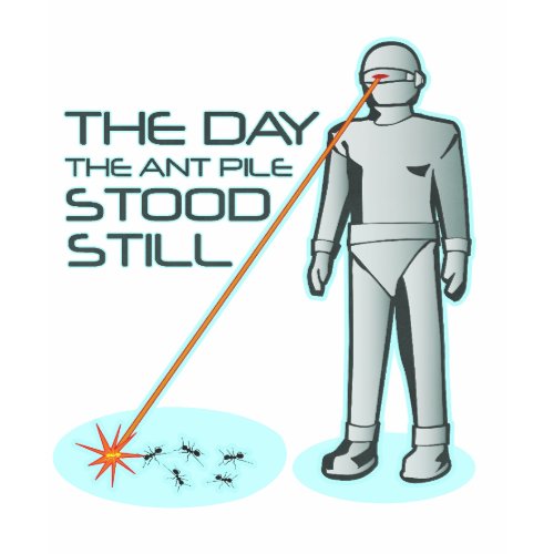 The Day the Ant Pile Stood Still shirt