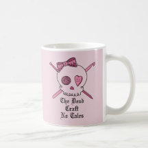 The Dead Craft No Tales (Pink Background) Mug