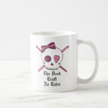 The Dead Craft No Tales (Pink) Mug