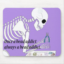 The Deadly Bead Addiction Mousepad by VanFleetStreetDesign The Deadly Bead Addiction Mousepad