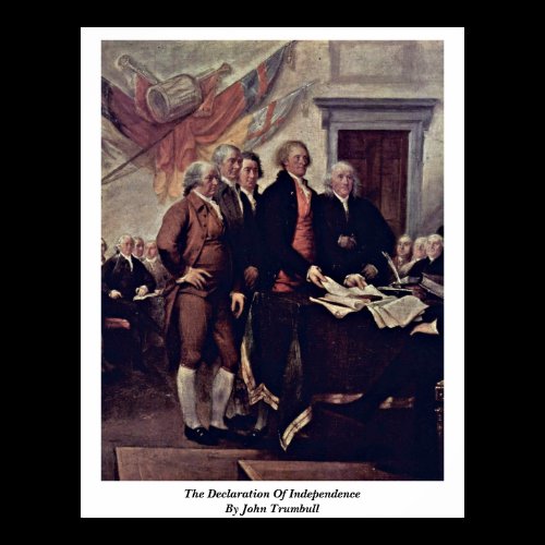 The Declaration Of Independence By John Trumbull Print