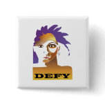 The Defy Dude buttons