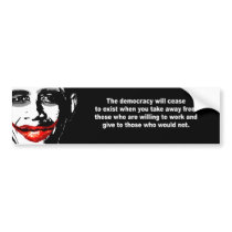 THE DEMOCRACY WILL CEASE TO EXIST BUMPER STICKER