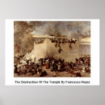 The Destruction Of The Temple By Francesco Hayez Poster