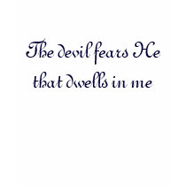The devil fears He that dwells in me Women's/Junio t-shirts