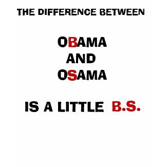 THE DIFFERENCE BETWEEN, OBAMA AND OSAMA shirt