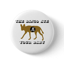 The Dingo Ate Your Baby Pin