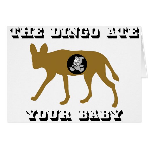 The Dingo Ate Your Baby Card Zazzle