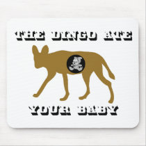 The Dingo Ate Your Baby Mousepads
