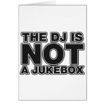 The DJ Is Not A Jukebox - Disc Jockey Music Vinyl cards