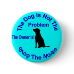 The Dog is not the Problem Buttons