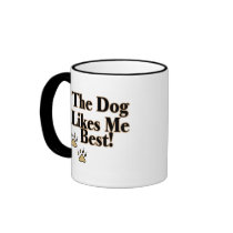 The Dog Likes Me Best Mug