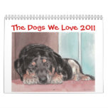 The Dogs We Love 2011 Wall Calendar