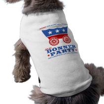 The Donner Party - hungry for something different? pet clothing