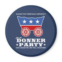 The Donner Party - hungry for something different? Refrigerator Magnet