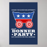 The Donner Party - hungry for something different? posters