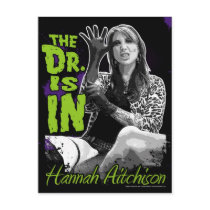 The Dr. is In! Postcard - Hannah Aitchison by hannahaitchisonfans The Dr. is In! Postcard - Hannah Aitchison
