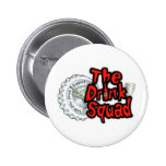 The Drink Squad Pinback Button
