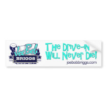 The Drive-In Will Never Die White bumper stickers by joebobbriggsreport The Drive-In Will Never Die White bumper stickers