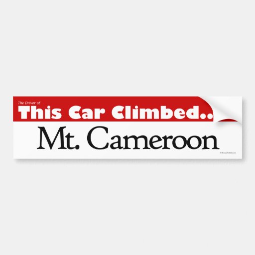 The Driver of This Car Climbed Mt. Cameroon Bumper Sticker