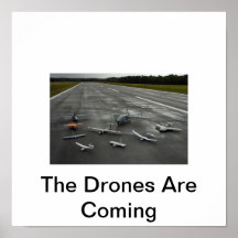 The Drones Are Coming Posters