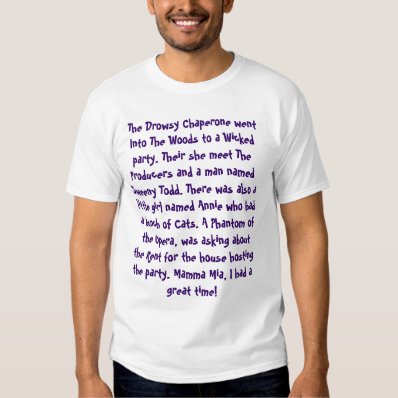 The Drowsy Chaperone went Into The Woods to a W... Tees