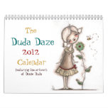 The Duda Daze 2012 Calendar