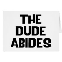 The Dude Abides Cards